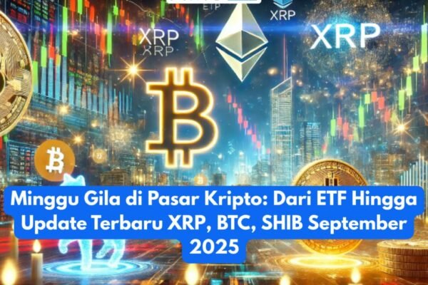 Minggu yang Gila di Pasar Crypto: Dari ETF hingga XRP, BTC, SHIB, Pembaruan September 2025