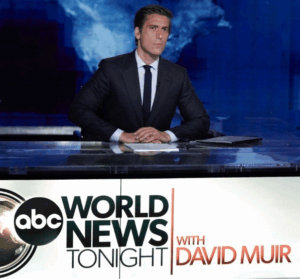 PROGRAM NOMOR 1 DI SEMUA SALURAN TV SELAMA 10 MINGGU BERTURUT-TURUT ADALAH ‘ABC WORLD NEWS TONIGHT WITH DAVID MUIR’ — DAN SIARAN BERITA YANG PALING BANYAK DITONTON DI SALURAN TELEVISI TERBUKA MAUPUN KABEL, BAIK DALAM HAL JUMLAH PENONTON TOTAL, PENONTON DEWASA USIA 25-54, MAUPUN PENONTON DEWASA